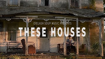 These Houses