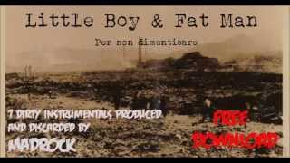 MADROCK: UN LAMPO ALL' IMPROVVISO 03 ( LITTLE BOY & FAT MAN per non dimenticare )