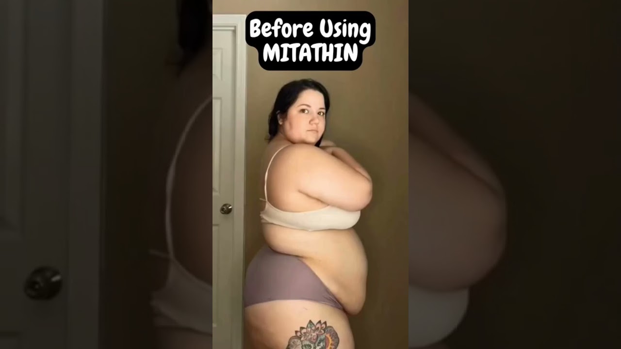 Transform Your Body and Confidence with Mitathin 💥