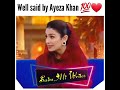 Ayeza Khan True Words Ayeza Khan WhatsApp Status Saira Ali Writes Short
