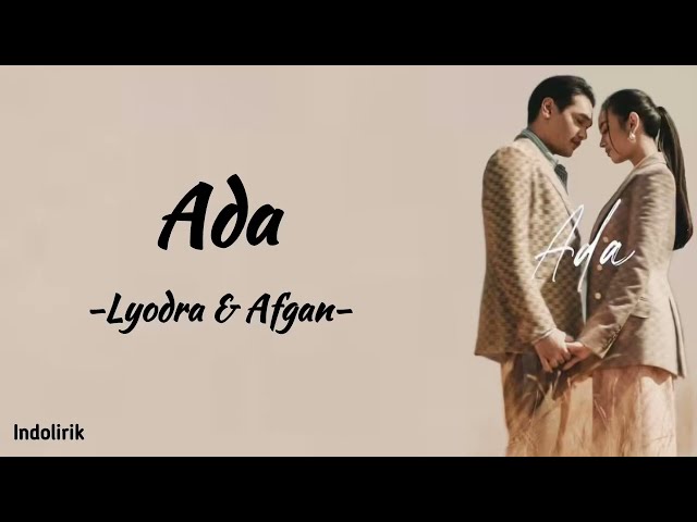 Ada - Lyodra & Afgan | Lyrics Video class=