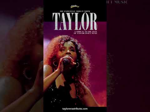 THE UNOFFICIAL TRIBUTE SHOW - TAYLOR: A Tribute to the Eras of Taylor Swift Music | Ready For It?