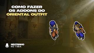 TIBIA - ADDON COMPLETO DO ORIENTAL DE FORMA RÁPIDA | ORIENTAL OUTFIT QUEST