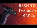 RASPUTIN Darkstalker MAP Call (Backups and Thumbnail OPEN, 7/34 Parts Complete)