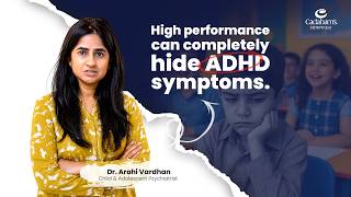 ADHD in High Achievers: When Success Is Hiding the Struggle | Dr. Arohi Vardhan | Cadabam's Hospital