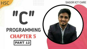 HSC ICT chapter 5 : C Programming -part 12