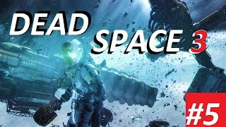 DEAD SPACE 3 - 5 серия - Ожидаемые задержки. Терра Нова
