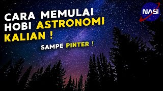 TIPS FOR STARTING YOUR ASTRONOMY HOBBY!