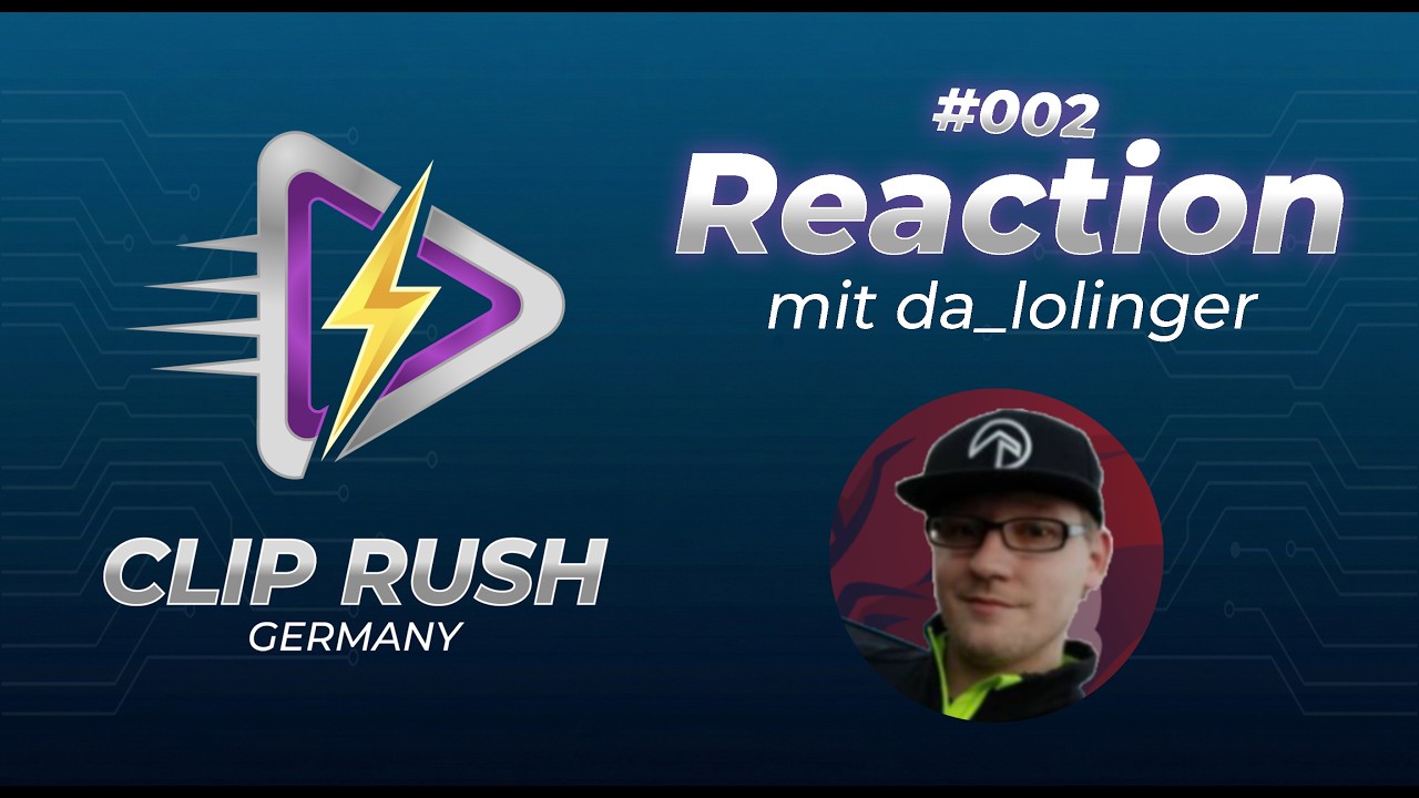 Da_Lolinger reagiert auf EURE Clips! | ClipRush Germany #002