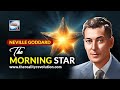 Neville Goddard - The Morning Star