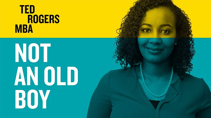 Not An Old Boy: Sara Mohammed, Ted Rogers MBA 2019