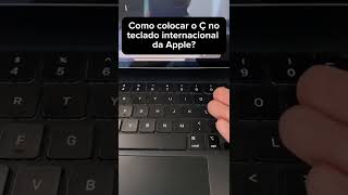 ✅🏆 Tecla Ç em teclado internacional: como usar?
