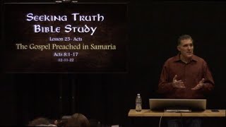Acts Lesson 25:  Acts 8:1-17 The Gospel Preached in Samaria