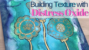 Building Texture With Distress Oxide Ink Free Style Art journal Page