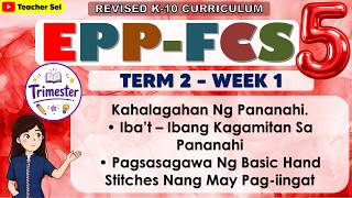 EPP 5 FCS Term 2 Week 1 - Kahalagahan Ng Pananahi, Iba’t – Ibang Kagamitan Sa Pananahi EPP 5 FCS Term 2 Week 1 - Kahalagahan Ng Pananahi, Iba’t – Ibang Kagamitan Sa Pananahi