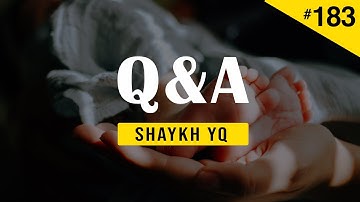 The Etiquettes Associated with Welcoming A Newborn (Adhān, Aqīqā, Ṣadaqa, etc)  | Ask Shaykh YQ #183