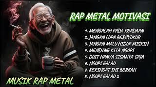 🎧 **Rap Metal Motivasi || Bangkit dan Terus Melangkah** 🎧