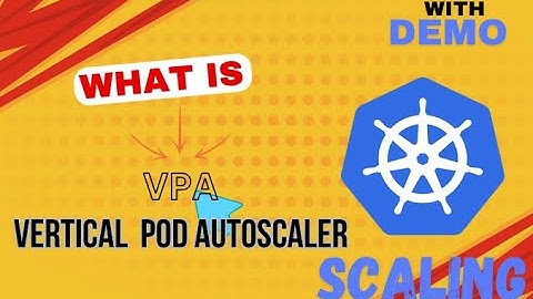 Vertical Pod Autoscaler | Kubernetes Tutorial | VPA, Vertical Pod Autoscaler Walkthrough