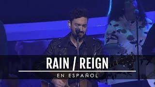 Video thumbnail of "Rain / Reign (EN ESPAÑOL) - Hillsong United (ADAPTACIÓN OFICIAL / LETRA)"