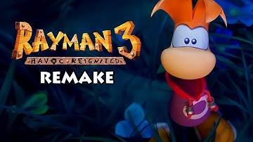 REMAKE Rayman 3 Havoc Reignited