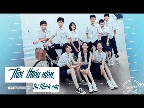Video Tan Học Đừng Vội Về OST ll Thời Thiếu Niên, Tôi Thích... - youtube