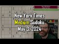 NYT Medium Sudoku Step-by-Step Walkthrough | May 3, 2024