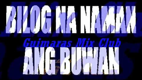 BILOG NA NAMAN ANG BUWAN (Remix)- GMC Rhomhar Remix