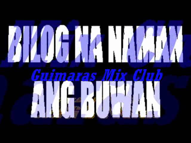 BILOG NA NAMAN ANG BUWAN (Remix)- GMC Rhomhar Remix