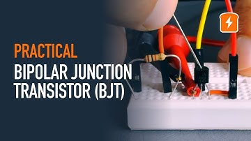 Bipolar Junction Transistor (BJT) - Practical Experimentation