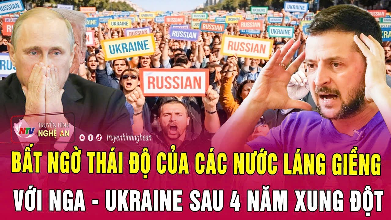 Điểm nóng thế giới 17/1:Bất ngờ thái độ của các nước láng giềng với Nga - Ukraine sau 4 năm xung đột