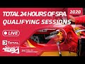 QUALIFYING & NIGHT PRACTICE  - TOTAL 24 HOURS SPA 2020 - ENGLISH