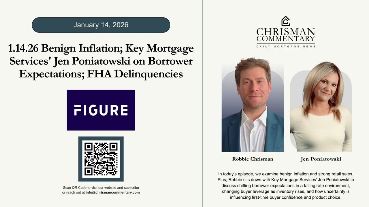Chrisman Commentary Daily Mortgage News 01.14.26: Jen Poniatowski