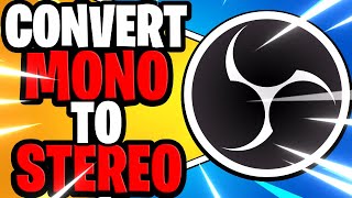 OBS Studio: How to Covert Mono to Stereo Audio (OBS Studio Tutorial) screenshot 4