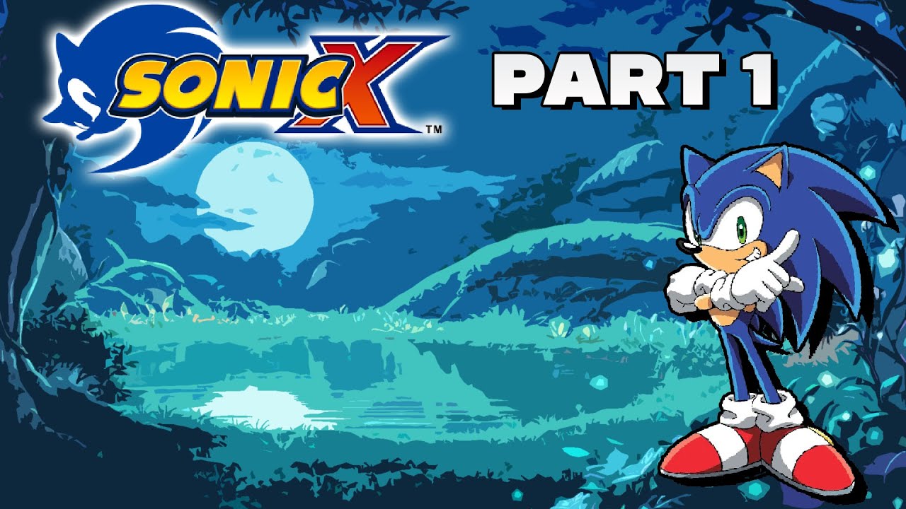 I watched every episode of Sonic X [P1] - YouTube