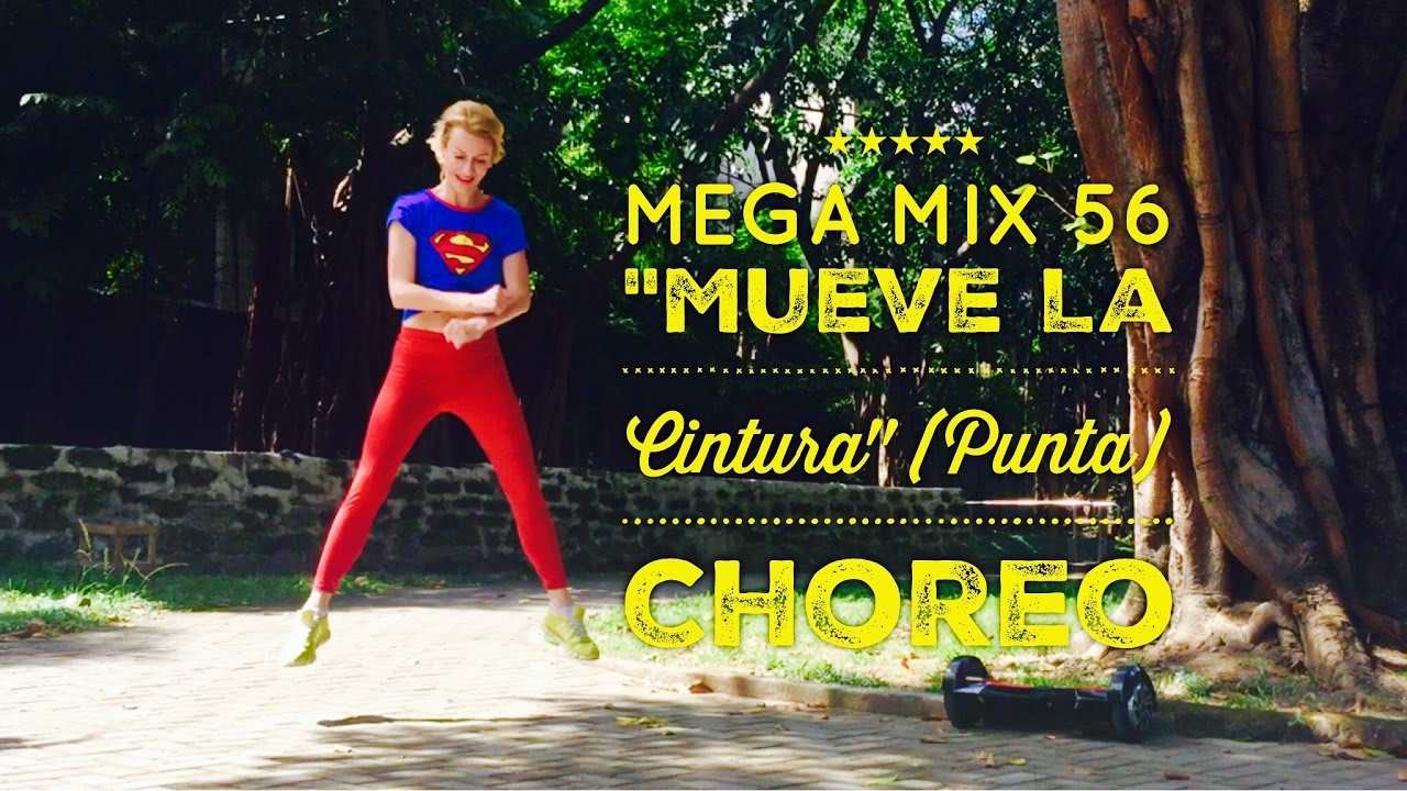 Mega Mix 56 "Mueve La Cintura" Punta Choreography by Aksana