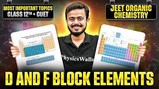D And F Block Elements Class 12 🔥| Inorganic Chemistry Important Topics for Boards + CUET 2026