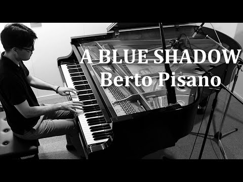 A BLUE SHADOW - Berto Pisano