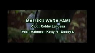 Download Lagu Mainoro - Cathy R - Doddie L - MALUKU WARA YAMI (Official Music Video) MP3 Download Lagu Mainoro - Cathy R - Doddie L - MALUKU WARA YAMI (Official Music Video) MP3