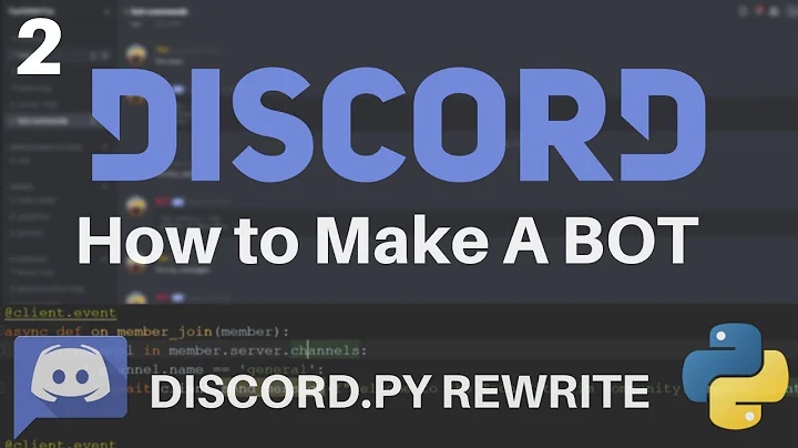 Discord.py Rewrite Tutorial #2 - Sending Messages & Restricting Channels/Users