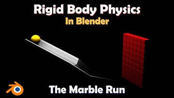 Blender Rigid Body Physics Tutorial | How To Create a Marble Run in Blender 3.4 | Beginner Tutorial