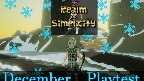 Realm of Simplicity Indie MMORPG - December Playtest!