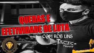 POR DENTRO DA REGRA COM ROB LINS #3- QUEDAS E EFETIVIDADE DE LUTA