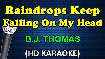 Thumbnail of RAINDROPS KEEP FALLING ON MY HEAD - B.J. Thomas (HD Karaoke)