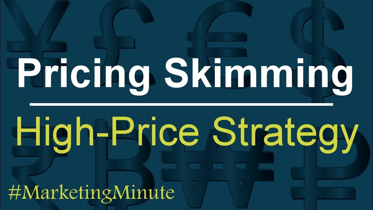 skimming pricing คือ  New 2022  Marketing Minute 097 “What is Price Skimming or High-Price Strategy?” (Marketing Strategy / Pricing)