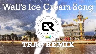 Wall's Ice Cream Song (Trap Remix) (EkyRusydiyRemix)