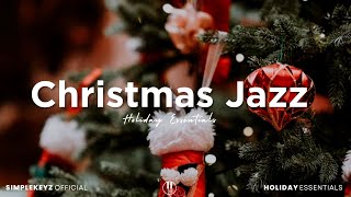 Christmas Jazz 🎄 Relaxing Background Music To Chill, Study, Work To [ Holiday Jazz ]