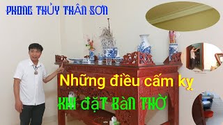 Những điều cấm kỵ khi đặt bàn thờ\/Phong thuỷ THÂN SƠN