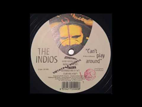 The Indios — The Indios – Can't Play Around - Landscape Records – LSP 0995 (1995)