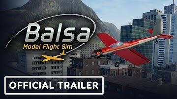 Balsa Model Flight Simulator - Official Trailer