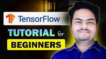 TensorFlow for Beginners | TensorFlow in deep learning | TensorFlow tutorial